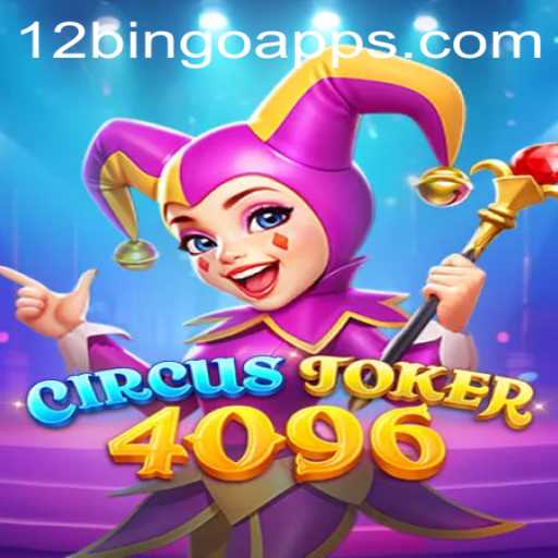CircusJoker4096: The Thrilling Fusion of Circus Fun and Bingo Excitement