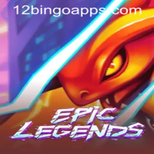 EpicLegends and The Excitement of 12 Bingo