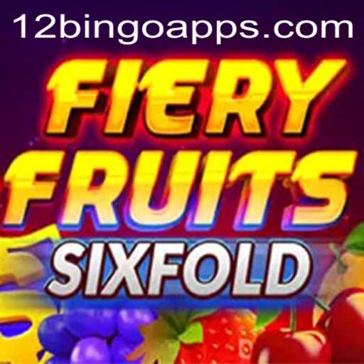 FieryFruitsSixFold and 12 Bingo: A Deep Dive into the Game Revolution