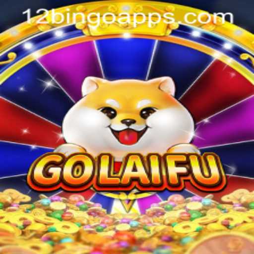 Exploring the Exciting World of GoLaiFu: An In-Depth Guide to 12 Bingo