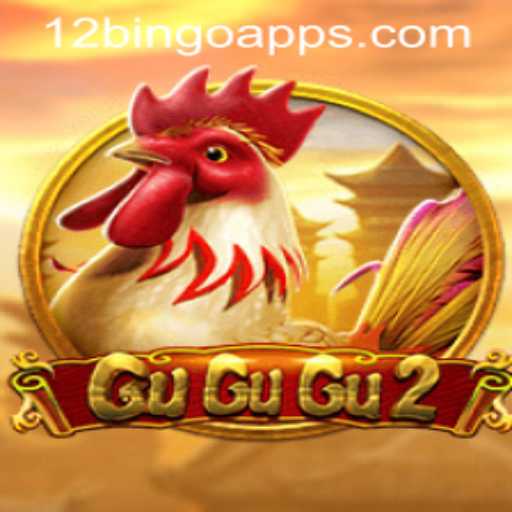 Exploring the Exciting World of GuGuGu2 and 12 Bingo