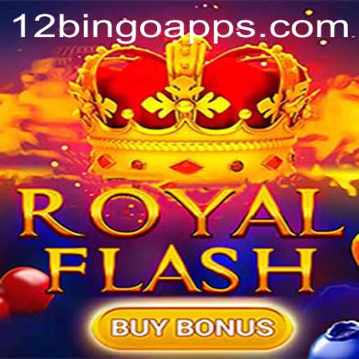 Dive into the Exciting World of RoyalFlashBuyBonus and Uncover the Thrills of 12 Bingo
